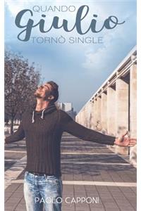 Quando Giulio tornò single