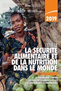 L'Etat de la Securite Alimentaire et de la Nutrition Dans le Monde 2019