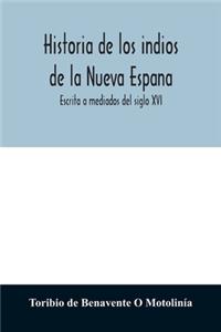 Historia de los indios de la Nueva Espana