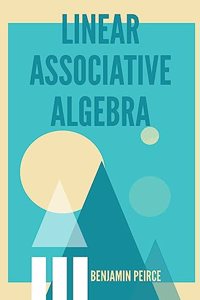 Linear Associative Algebra