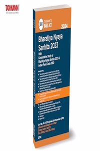 Taxmann's Bharatiya Nyaya Sanhita (BNS) 2023 â€“ Comprehensive Legal Resource with Bare Act | Comparative Study | Section-wise Tables | Section/Alphabetical Key | Guide to Punishment for Offences