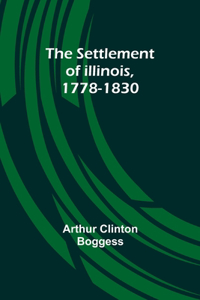 Settlement of Illinois, 1778-1830