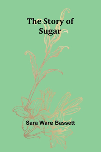 Story of Sugar