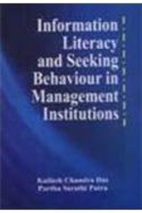 Information Literacy And Seeking Behaviour In Management Institutions