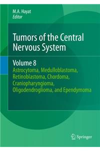 Tumors of the Central Nervous System, Volume 8