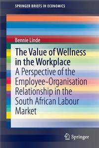 Value of Wellness in the Workplace