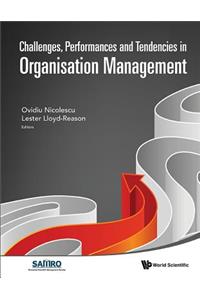 Challenges, Performances and Tendencies in Organisation Management