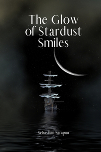 The Glow of Stardust Smiles