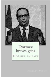 Dormez braves gens