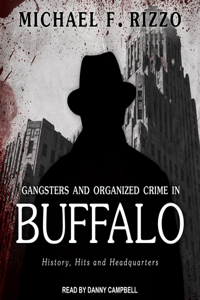 Gangsters and Organized Crime in Buffalo