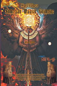 Kassapu- Sumerian Magick Grimoire
