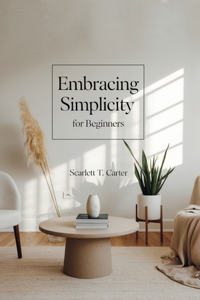 Embracing Simplicity for beginners
