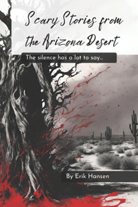 Scary Stories from the Arizona Desert