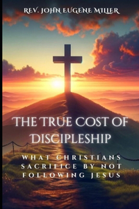 True Cost of Discipleship