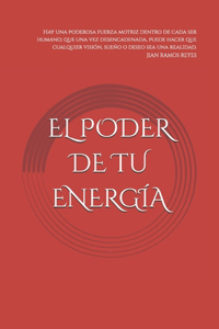 El Poder de Tu Energía