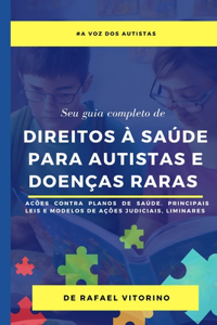 Direitos à Saúde para Autistas e Doenças Raras - Seu guia completo