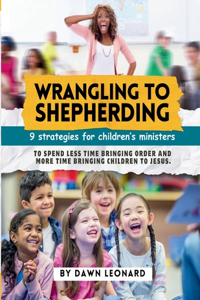 Wrangling to Shepherding