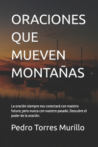 Oraciones Que Mueven Montañas