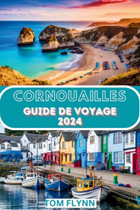 Cornouailles Guide de voyage 2024
