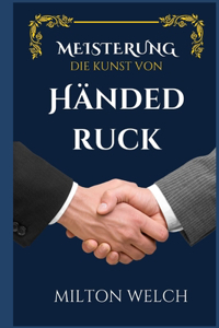 Kunst Des Handschlags Beherrschen