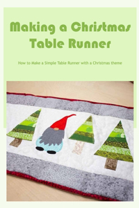 Making a Christmas Table Runner