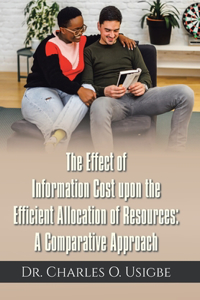 Effect of Information Cost upon the Efficient Allocation of Resources