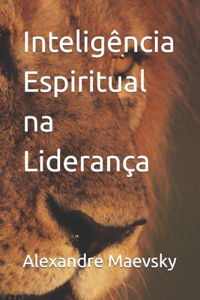 Inteligência Espiritual na Liderança