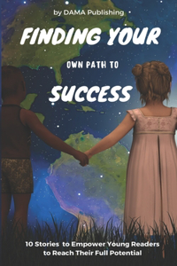 Finding Your Own Path To Success