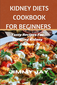 Kidney Diet Cookbook For Beginners