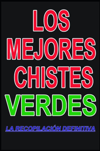 Los mejores chistes verdes