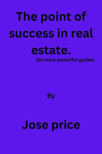 Point of success in Real Estate