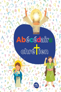 Mon abécédaire chrétien