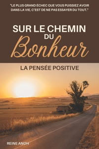 Sur Le Chemin Du Bonheur