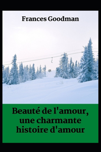 Beauté de l'amour, une charmante histoire d'amour