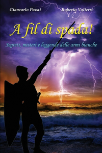 A fil di spada!