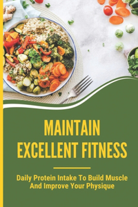 Maintain Excellent Fitness
