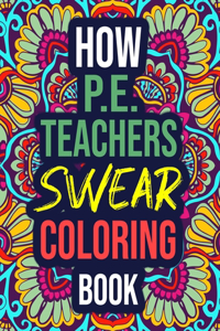How P.E. Teachers Swear Coloring Book