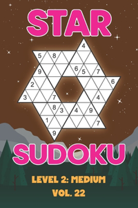 Star Sudoku Level 2: Medium Vol. 22: Play Star Sudoku Hoshi With Solutions Star Shape Grid Medium Level Volumes 1-40 Sudoku Variation Travel Friendly Paper Logic Games J