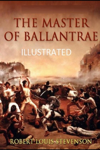The Master of Ballantrae Illustrated