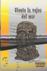 Siente la vejez del mar