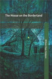 The House on the Borderland
