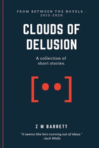 Clouds of Delusion