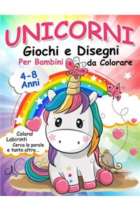 Unicorni, Giochi e Disegni da Colorare per Bambini