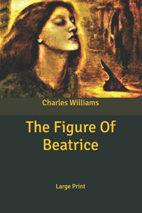The Figure Of Beatrice