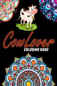Cow Lover Coloring Book