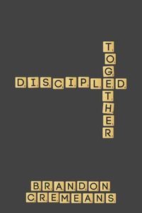 Discipled Together