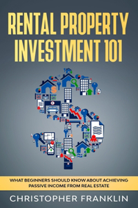 Rental Property Investment 101