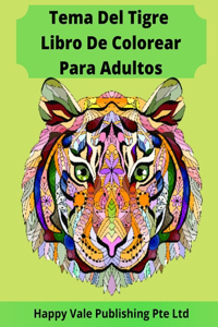 Tema Del Tigre Libro De Colorear Para Adultos