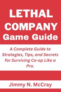 Lethal Company Game Guide