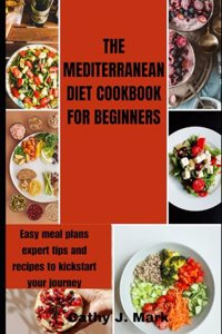 Mediterranean Diet Cookbook for Beginners